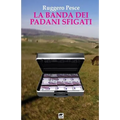 La banda dei padani sfigati