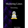 Mastering Linux - Networking