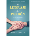 El Lenguaje del Perdón: El Arte de Aprender a Vivir Juntos