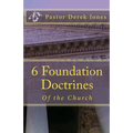 6 Foundation Doctrines: What every Christian needs to know