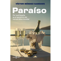 Paraã-So. Por Quã(c) España Es El Epicentro del Narcotràfico Mundial / Paradise