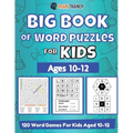 Big Book Of Word Puzzle For Kids - Ages 10-12 - 120 Word Games For Kids Aged 10-12