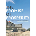 The Promise of Prosperity: Visions of the Future in Timor-Leste