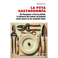 La Puta Gastronomia