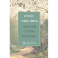Divine Directions: How God Guides Your Path