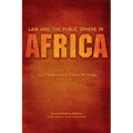 Law and the Public Sphere in Africa: La Palabre and Other Writings