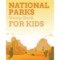 National Parks Stamp Book For Kids: Outdoor Adventure Travel Journal Passport Stamps Log Activity Book