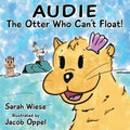 Audie the Otter Who Can't Float