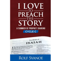 I Love to Preach the Story, Cycle C: A Summer of Prophet Sharing