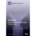Plasma: From Materials to Emerging Technologies