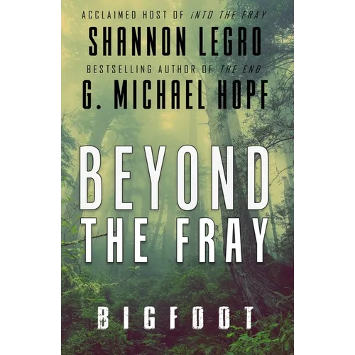 Beyond The Fray: Bigfoot