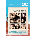 Welcome to the O.C.: The Oral History