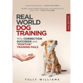 Real World Dog Training