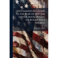 Documents Relating to the War of 1812; the Letter-book of Gen. Sir Roger Hale Sheaffe