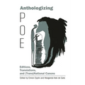 Anthologizing Poe: Editions, Translations, and (Trans)National Canons