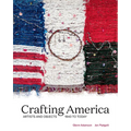 Crafting America: Artists and Objects, 1940 to Today