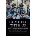 Come Fly with Us: NASA's Payload Specialist Program