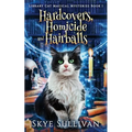 Hardcovers, Homicide and Hairballs: A Paranormal Cozy Mystery (Library Cat Magical Mysteries Book 1)