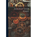 Railway Shop Kinks