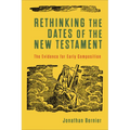 Rethinking the Dates of the New Testament