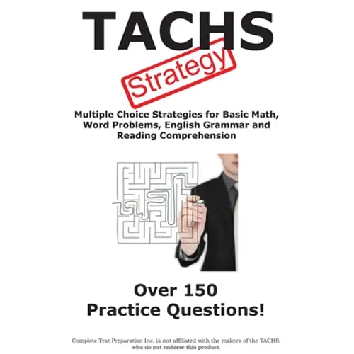 TACHS Test Strategy!: Winning Multiple Choice Strategies for the Test for Admission to Catholic High Schools