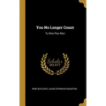 You No Longer Count: Tu N'es Plus Rien