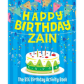 Happy Birthday Zain - The Big Birthday Activity Book: (Personalized Children's Activity Book)