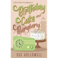 Birthday Cake and Burglary