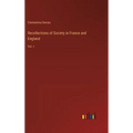Recollections of Society in France and England: Vol. I