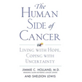 The Human Side of Cancer: Living with Hope, Coping with Uncertainty