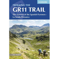 Trekking the Gr11 Trail: The Traverse of the Spanish Pyrenees - La Senda Pirenaica