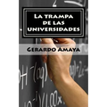 La trampa de las universidades: La generación que no cree en el sistema escolar