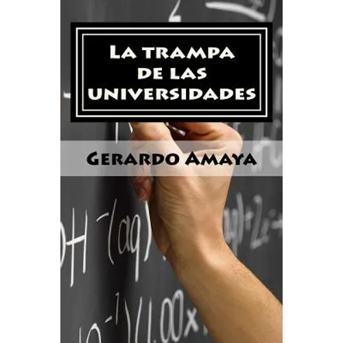 La trampa de las universidades: La generación que no cree en el sistema escolar