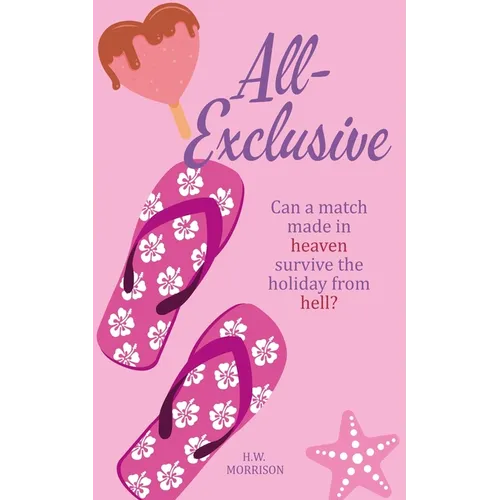 All Exclusive: a hilarious feelgood summer comedy romance