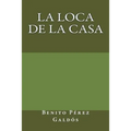 La loca de la casa