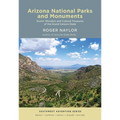 Arizona National Parks and Monuments: Scenic Wonders and Cultural Treasures of the Grand Canyon State
