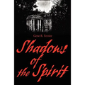 Shadows of the Spirit