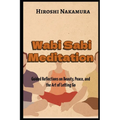 Wabi Sabi Meditation Guided Reflections on Beauty, Peace, and the Art of Letting Go