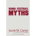 'Bama Football Myths