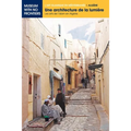 Une architecture de la lumière: Les arts de l'Islam en Algérie