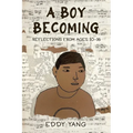 A Boy Becoming: Reflections from Ages 10-16
