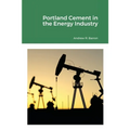 Portland Cement in the Energy Industry