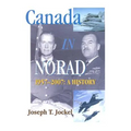 Canada in Norad, 1957-2007: A History