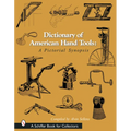 Dictionary of American Hand Tools: A Pictorial Synopsis