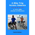 A Bike Trip Across America: A 3,411 Mile Journey of Discovery