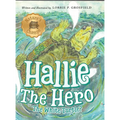 Hallie the Hero: A Children's Book About Survival, Wildfires, and a Mother Turtle's Love