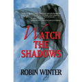 Watch the Shadows