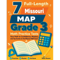7 Full-Length Missouri MAP Grade 3 Math Practice Tests: Your Path to Confidence, Mastery, and Top Scores on the Missouri MAP Exam