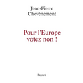Pour l'Europe votez non !