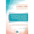 Enseigner/apprendre le français à l'université. Quelles applications pour la perspective actionnelle ?: De la construction individuelle à l'action col